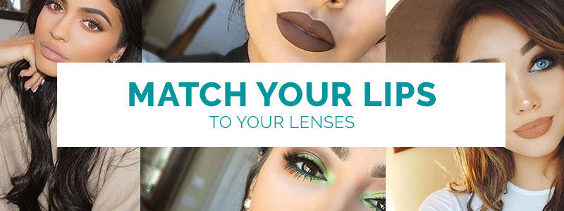 Match your lips to your Lenses